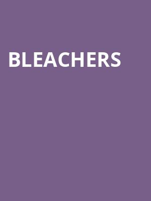 Bleachers Poster