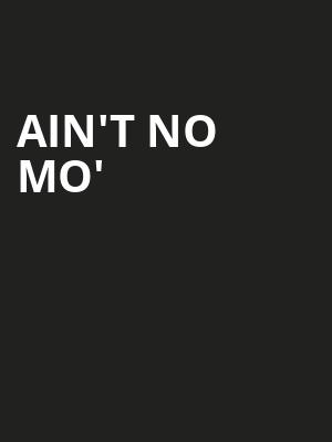 Ain't No Mo' Poster