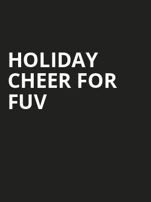 Holiday Cheer for FUV Poster