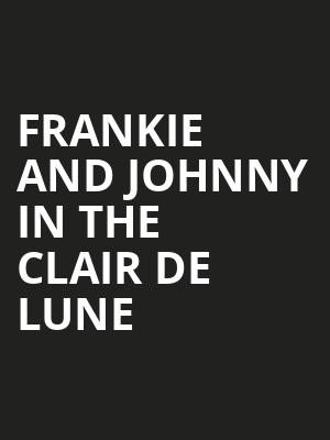 Frankie and Johnny In the Clair de Lune