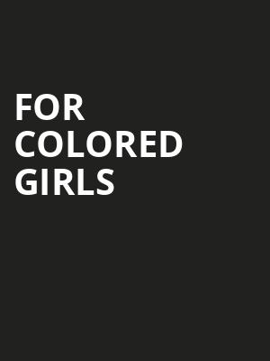 For Colored Girls, Booth Theater, New York