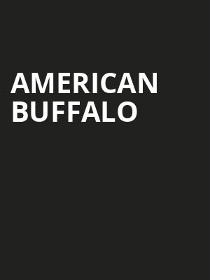American Buffalo, Circle in the Square Theatre, New York