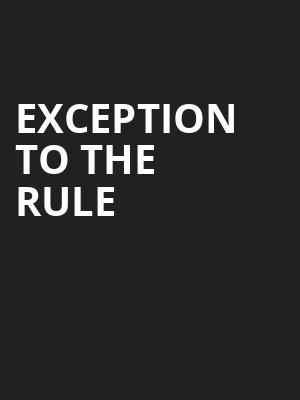 Exception To The Rule Poster