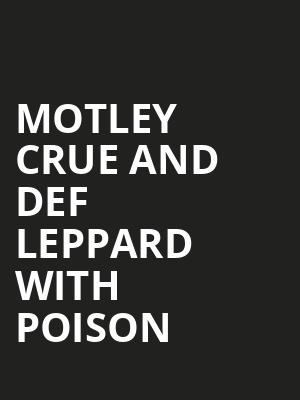 Motley Crue and Def Leppard with Poison, Citi Field, New York