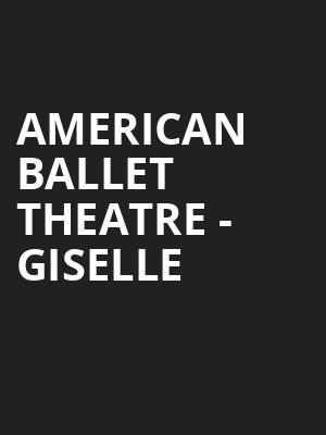 American Ballet Theatre Giselle, Metropolitan Opera House, New York