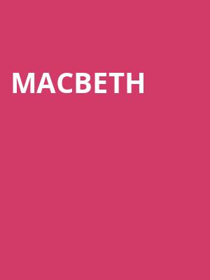 Macbeth, Longacre Theater, New York