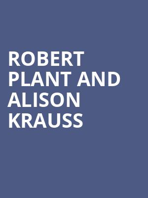Robert Plant and Alison Krauss, Beacon Theater, New York