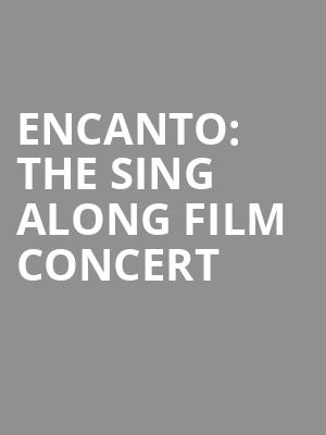 Encanto The Sing Along Film Concert, Northwell Health, New York