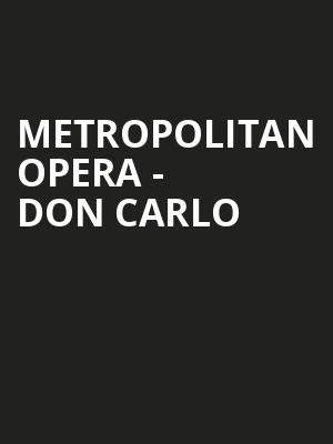 Metropolitan Opera - Don Carlo Poster