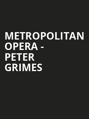 Metropolitan Opera - Peter Grimes Poster