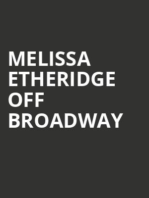 Melissa Etheridge Off Broadway, Stage 1 New World Stages, New York