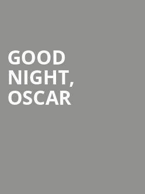 Good Night Oscar, Belasco Theater, New York