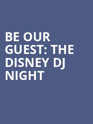 Be Our Guest The Disney DJ Night, Irving Plaza, New York