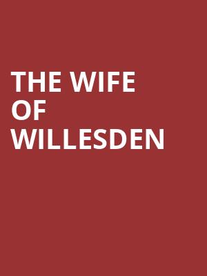 The Wife of Willesden Poster