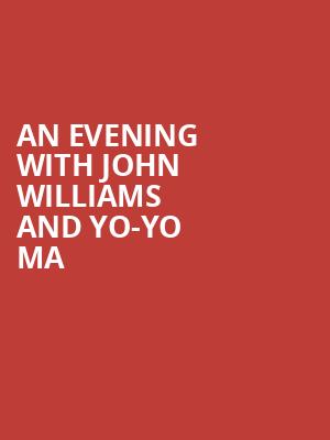An Evening with John Williams and Yo Yo Ma, Isaac Stern Auditorium, New York