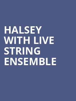 Halsey with Live String Ensemble, Prudential Hall, New York