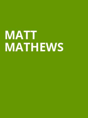 Matt Mathews, Hackensack Meridian Health Theatre, New York