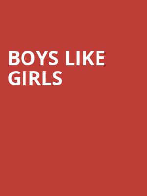 Boys Like Girls Poster