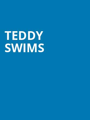 Teddy Swims Poster