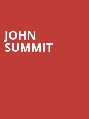 John Summit Poster