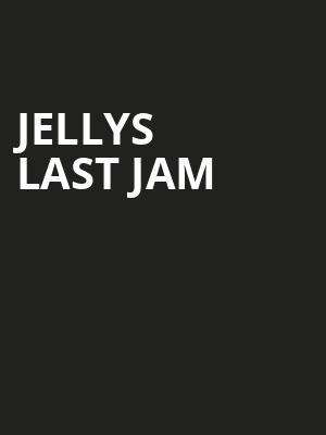 Jellys Last Jam Poster