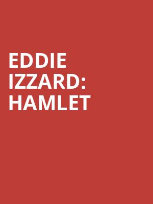 Eddie Izzard Hamlet, Greenwich House Theater, New York