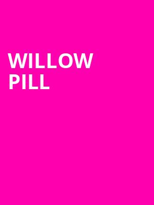 Willow Pill Poster