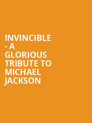 Invincible - A Glorious Tribute to Michael Jackson Poster
