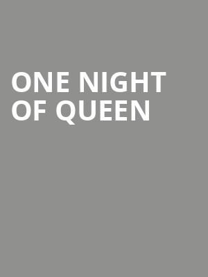 One Night of Queen, Bergen Performing Arts Center, New York
