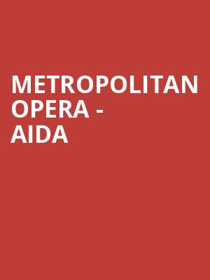 Metropolitan Opera Aida, Metropolitan Opera House, New York