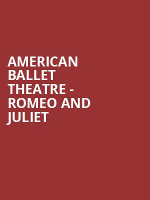 American Ballet Theatre Romeo and Juliet, Metropolitan Opera House, New York