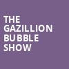 The Gazillion Bubble Show, Stage 2 New World Stages, New York