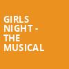 Girls Night the Musical, Hackensack Meridian Health Theatre, New York