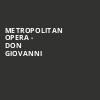 Metropolitan Opera Don Giovanni, Metropolitan Opera House, New York