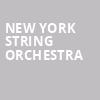New York String Orchestra, Isaac Stern Auditorium, New York
