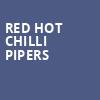 Red Hot Chilli Pipers, Carteret Performing Arts and Events Center, New York