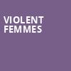 Violent Femmes, Hackensack Meridian Health Theatre, New York