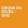Cirque Du Soleil Ovo, UBS Arena, New York