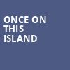 Once On This Island, Hackensack Meridian Health Theatre, New York