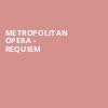 Metropolitan Opera Requiem, Metropolitan Opera House, New York