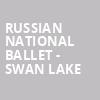 Russian National Ballet Swan Lake, Bergen Performing Arts Center, New York