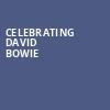 Celebrating David Bowie, Hackensack Meridian Health Theatre, New York