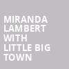 Miranda Lambert with Little Big Town, Northwell Health, New York
