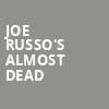Joe Russos Almost Dead, The Rooftop at Pier 17, New York