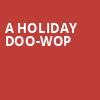A Holiday Doo Wop, Bergen Performing Arts Center, New York