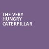 The Very Hungry Caterpillar, Bergen Performing Arts Center, New York
