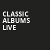 Classic Albums Live, Bergen Performing Arts Center, New York