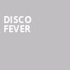 Disco Fever, NYCB Theatre at Westbury, New York
