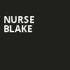 Nurse Blake, Hackensack Meridian Health Theatre, New York