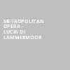 Metropolitan Opera Lucia di Lammermoor, Metropolitan Opera House, New York